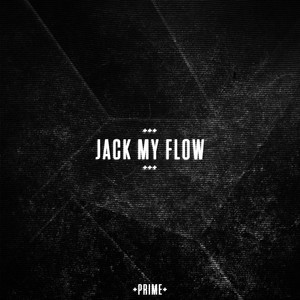 Jack My Flow (Original Mix)