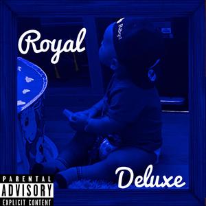 Royal(deluxe) [Explicit]