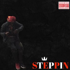 Steppin (Explicit)