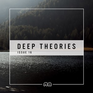 Deep Theories Issue 16