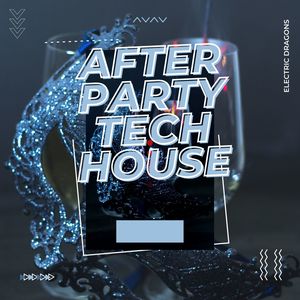 After Party Tech House