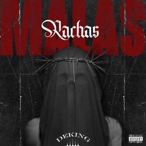 Malas Rachas (Explicit)