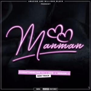 MANMAN (feat. XOXOR 4K) & FITE) (Explicit)
