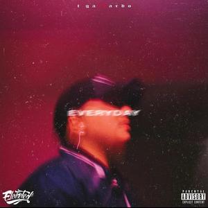 Everyday (Explicit)