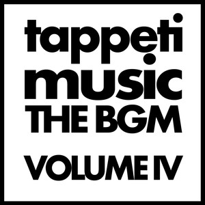 tappetimusic THE BGM VOLUME IV