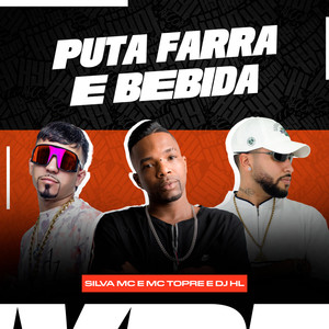 Puta Farra e Bebida (Explicit)