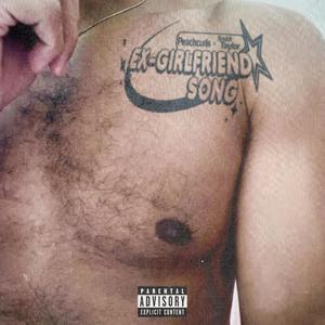 Ex-Girlfriend Song (feat. Smith Taylor) [Explicit]