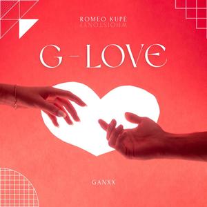 G-Love (feat. Romeo Kupé) (Explicit)