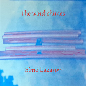 The wind chimes (Вятърните чанове)