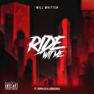 Ride Wit Me (feat. Puppa Ed & LorenzoXx) [Explicit]