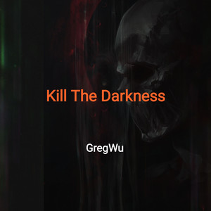 Kill The Darkness