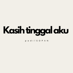 Kasih Tinggal Aku