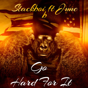 Go Hard For It (feat. June b) [Explicit]