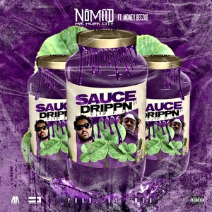 Sauce Drippn (Explicit)