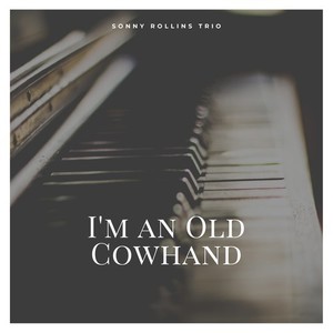 I'm an Old Cowhand