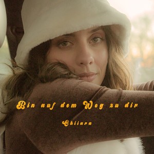 Bin auf dem Weg zu dir