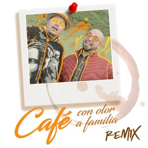 Café Con Olor a Familia (Remix) [feat. Jungle City]