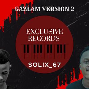 GAZLAM VERSION 2 (feat. Kylor Da Musiq)