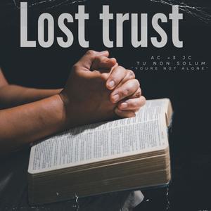 Lost Trust