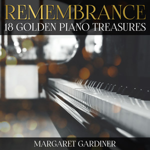 Remembrance - 18 Golden Piano Treasures