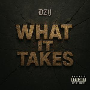 What It Takes (Explicit)