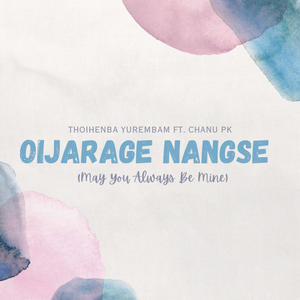 OIJARAGE NANGSE (feat. Chanu PK)