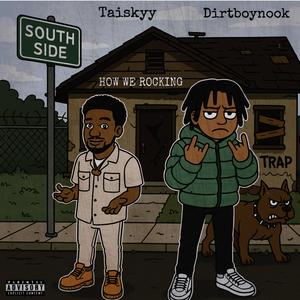 How We Rocking (feat. Dirtboynook) (Explicit)