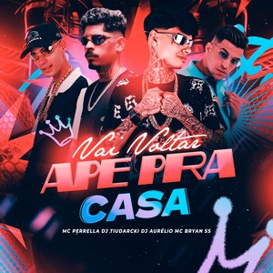 VAI VOLTAR A PÉ PRA CASA (Explicit)