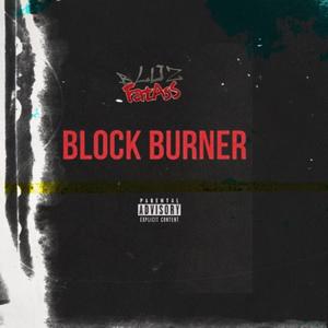 Block Burner (FREESTYLE) [Explicit]