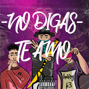 No Digas Te Amo (Explicit)