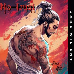 No Trust (Explicit)