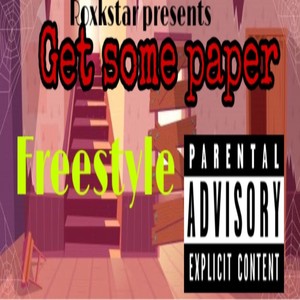 Get Some Paper (Explicit)