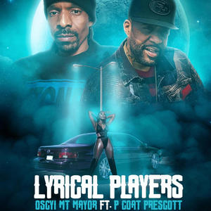 Lyrical Players (feat. P Coat Prescott) (Explicit)