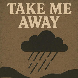 Take Me Away