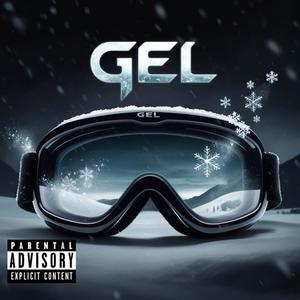 Gel (Explicit)