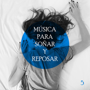 Musica Para Soñar Y Reposar 5