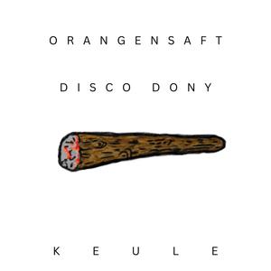 Keule (feat. Disco Dony|Explicit)