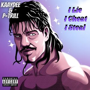 I LIE I CHEAT I STEAL (Explicit)