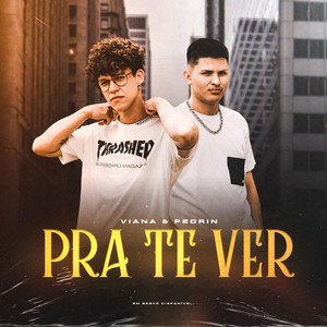 Pra Te Ver (Explicit)