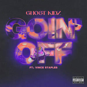 Goin' Off (Explicit)