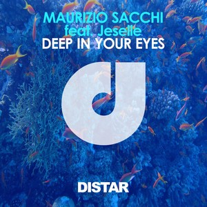 Deep in Your Eyes (Original Mix)