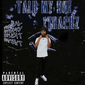 Talk My Shii (Explicit)