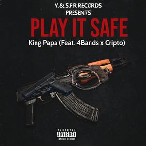 Play It Safe(feat. 4bands & Cripto) (Explicit)