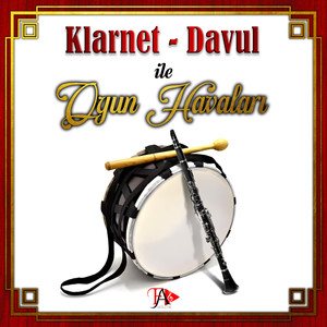 Klarnet Davul İle Oyun Havaları