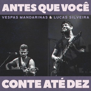 Antes Que Você Conte Até Dez (Ao Vivo)