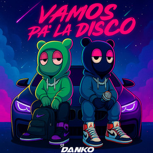VAMOS PA´´ LA DISCO (feat. Netty) [Explicit]