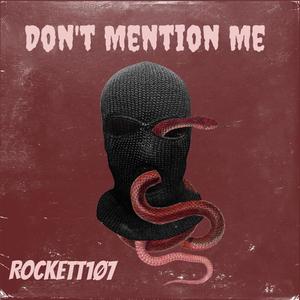 Don't Mention Me (Explicit)