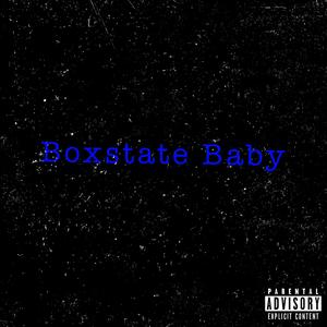 Boxstate Baby (feat. OutwestLo & $uperstarS!r) (Explicit)