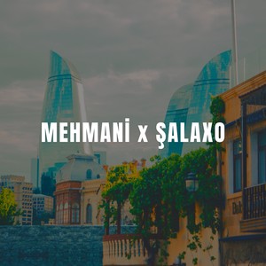 Mehmani/Şalaxo (Qarazurna İFası)
