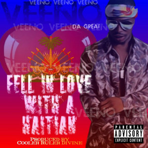 Fell in Love With a Haitian (Explicit)